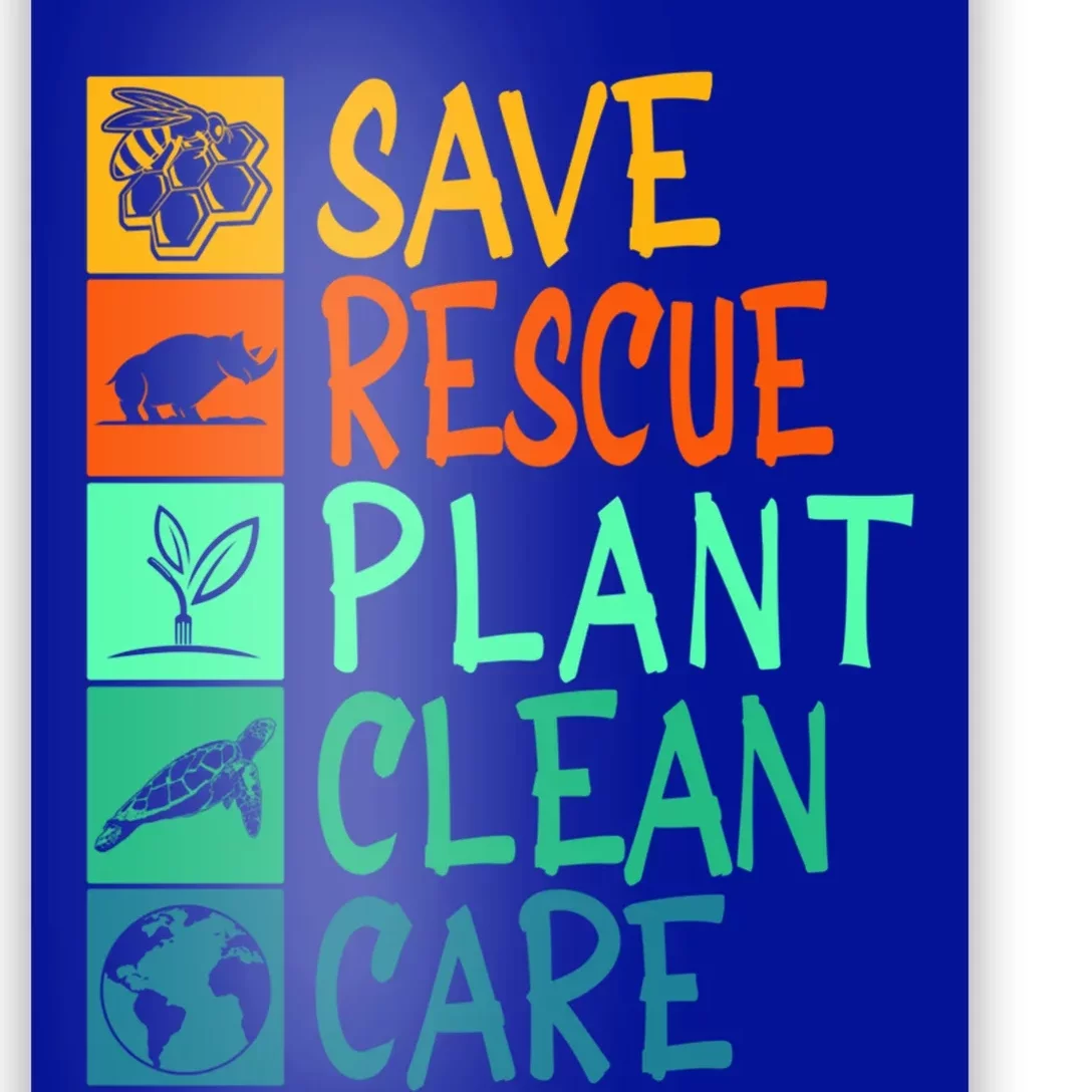 Save Rescue Plant Clean Care Animal Nature Recycle Earth Day Gift Poster