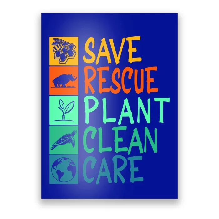 Save Rescue Plant Clean Care Animal Nature Recycle Earth Day Gift Poster