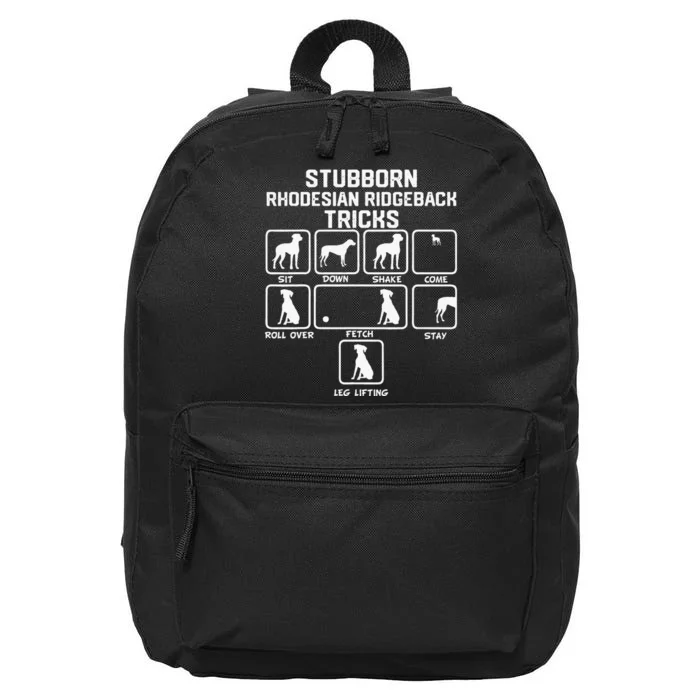 Stubborn Rhodesian Ridgeback Tricks funny quote 16 in Basic Backpack