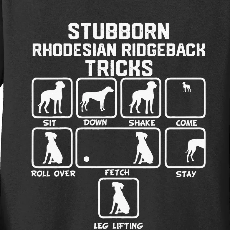 Stubborn Rhodesian Ridgeback Tricks funny quote Kids Long Sleeve Shirt