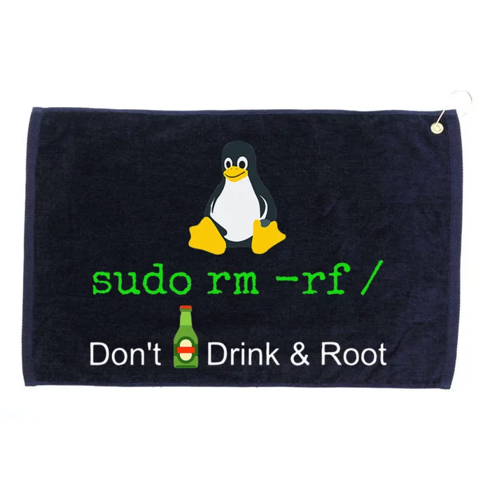 Sudo Rm Rf Dont Drink And Root Linux Grommeted Golf Towel