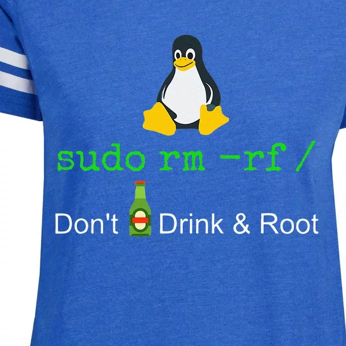 Sudo Rm Rf Dont Drink And Root Linux Enza Ladies Jersey Football T-Shirt