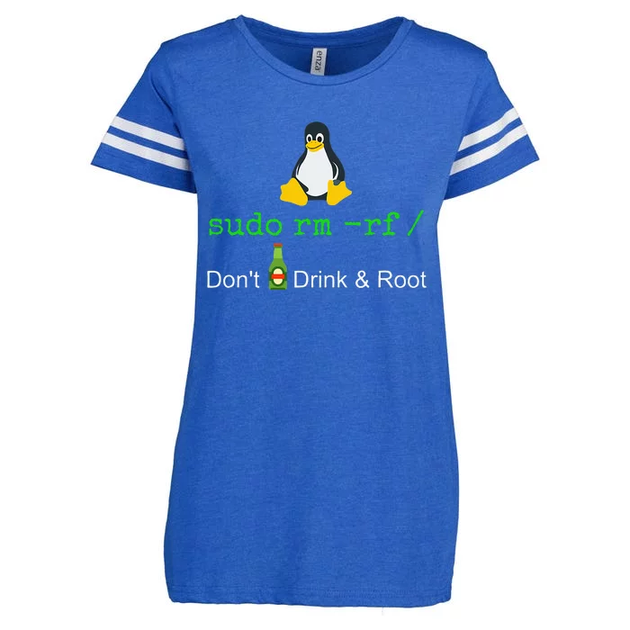 Sudo Rm Rf Dont Drink And Root Linux Enza Ladies Jersey Football T-Shirt