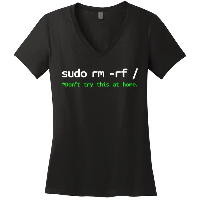 Sudo Rm Rf Unisexchild Linux Programmer Engineer Opensource Women's V-Neck T-Shirt