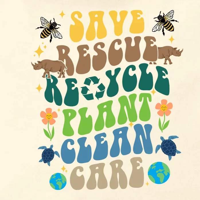 Save Rescue Recycle Plant Clean Care Earth Day Zip Tote Bag