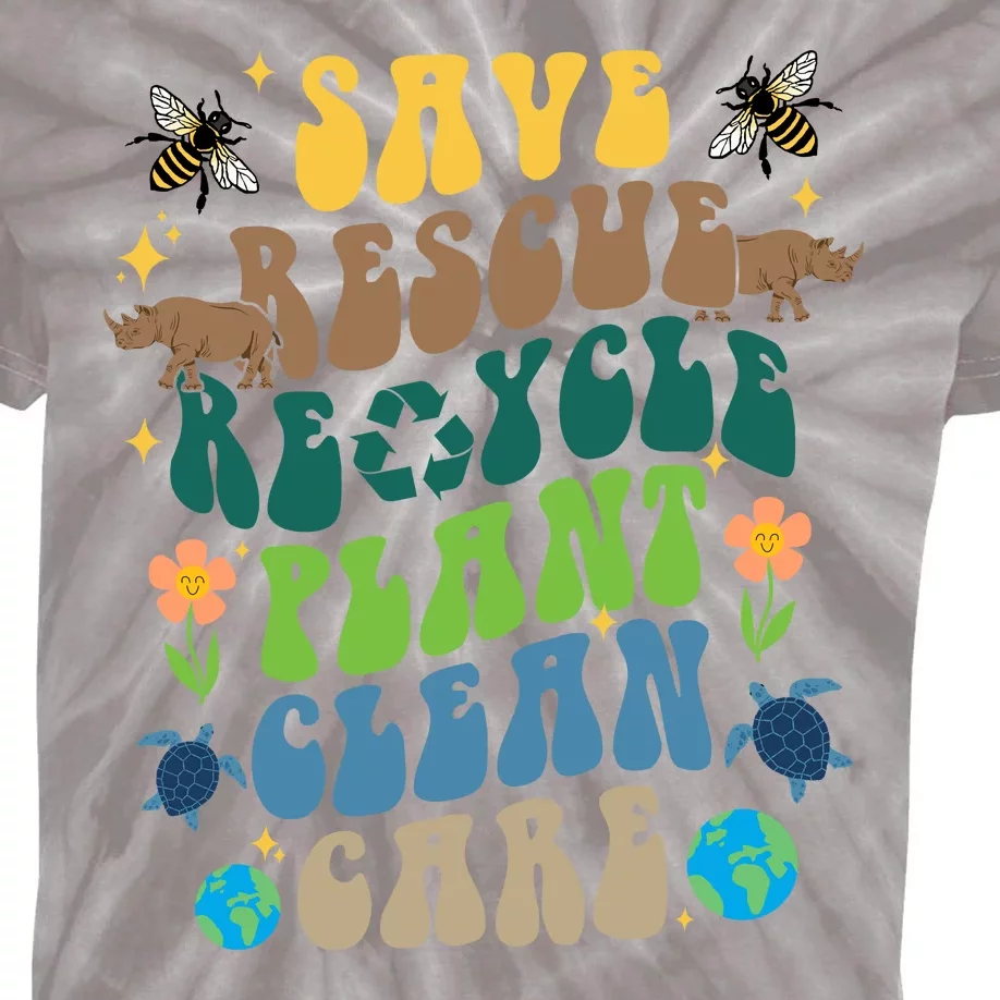 Save Rescue Recycle Plant Clean Care Earth Day Kids Tie-Dye T-Shirt