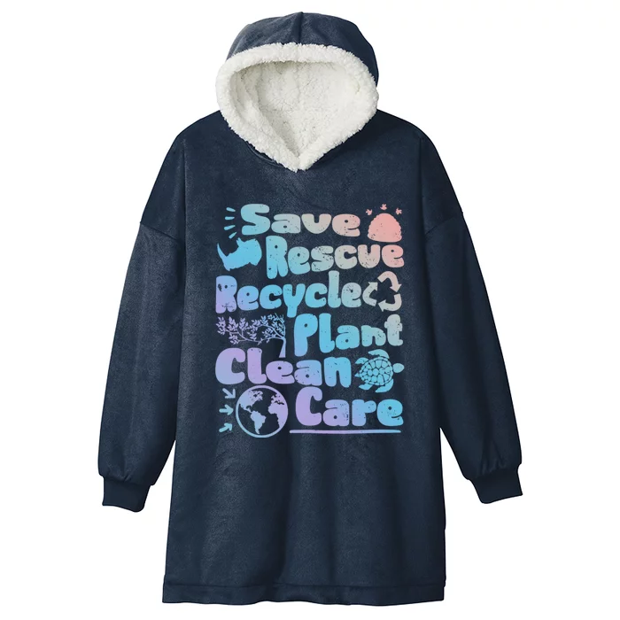 Save Rescue Recycle Plan Clean Care Climate Change Meaningful Gift Hooded Wearable Blanket