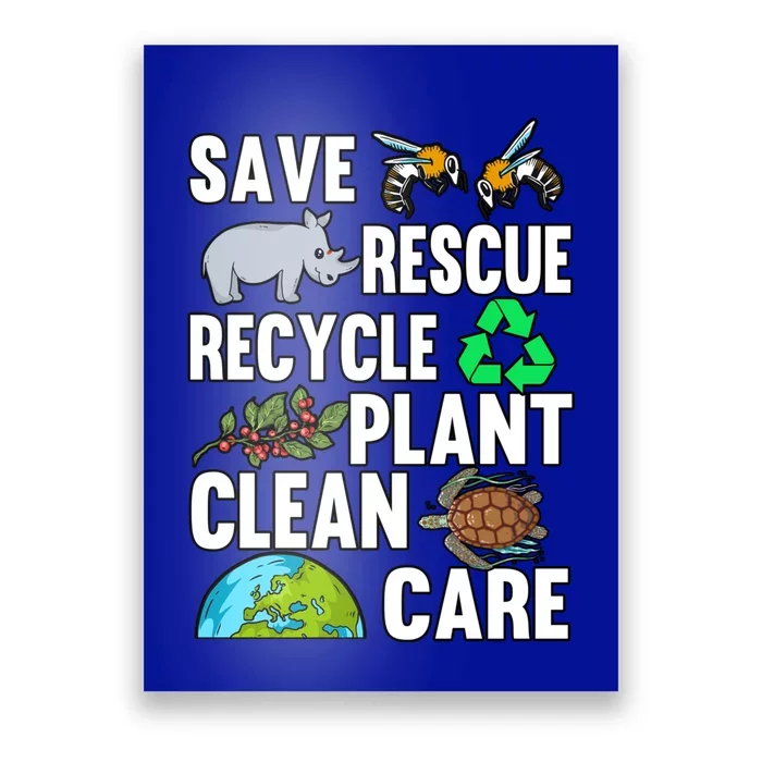 Save Rescue Recycle Plant Clean Care Earth Day Anniversary Gift Poster