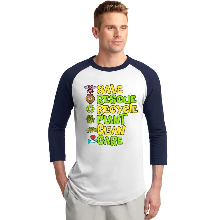 Save Rescue Recycle Plant Clean Care Earth Day Funny Gift Baseball Sleeve Shirt