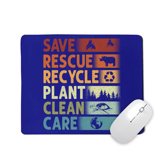 Save Rescue Recycle Plant Clean Care The Planet Earth Day Cute Gift Mousepad