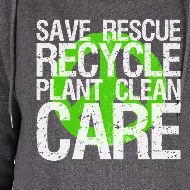 Save Rescue Recycle Plant Clean Care Gift Earth Awareness Gift Womens Funnel Neck Pullover Hood