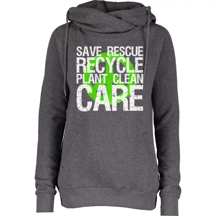 Save Rescue Recycle Plant Clean Care Gift Earth Awareness Gift Womens Funnel Neck Pullover Hood