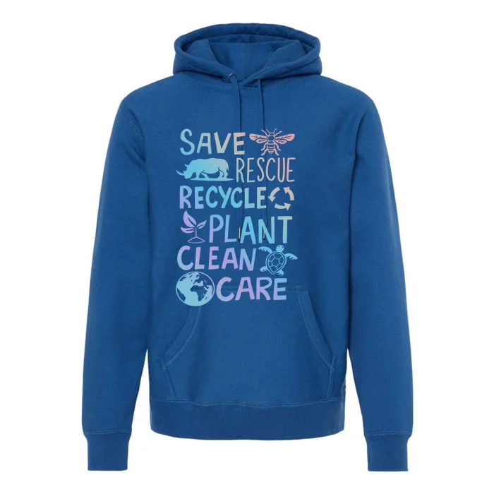 Save Rescue Recycle Plant Clean Care Climate Change Cool Gift Premium Hoodie