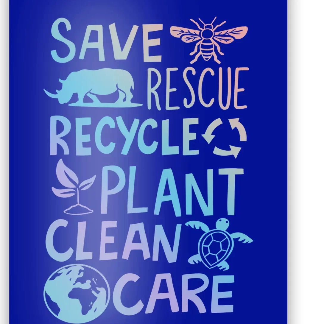 Save Rescue Recycle Plant Clean Care Climate Change Cool Gift Poster