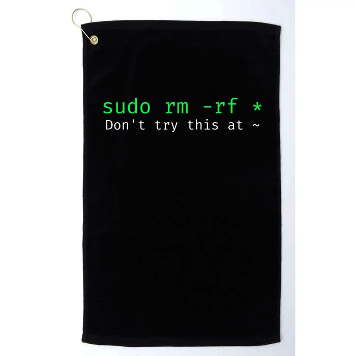 Sudo Rm Rf Don’T Try This At Platinum Collection Golf Towel