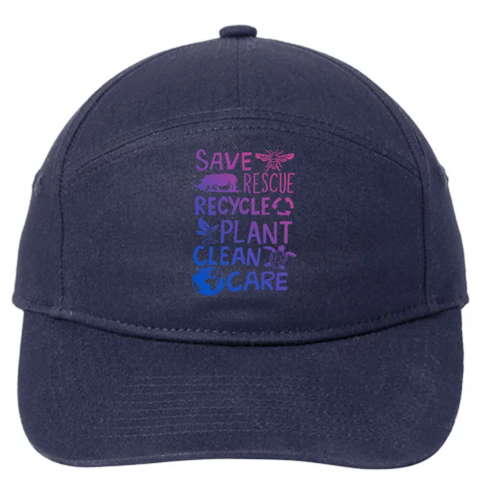 Save Rescue Recycle Plant Clean Care Global Warming Funny Gift 7-Panel Snapback Hat