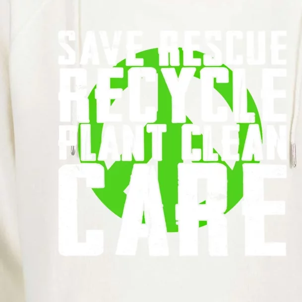 Save Rescue Recycle Plant Clean Care Happy Earth Day Gift Womens Funnel Neck Pullover Hood