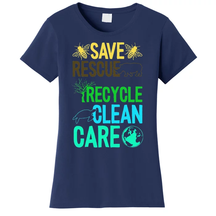 Save Rescue Recycle Earth Day Nature Lover Environmentalist Women's T-Shirt