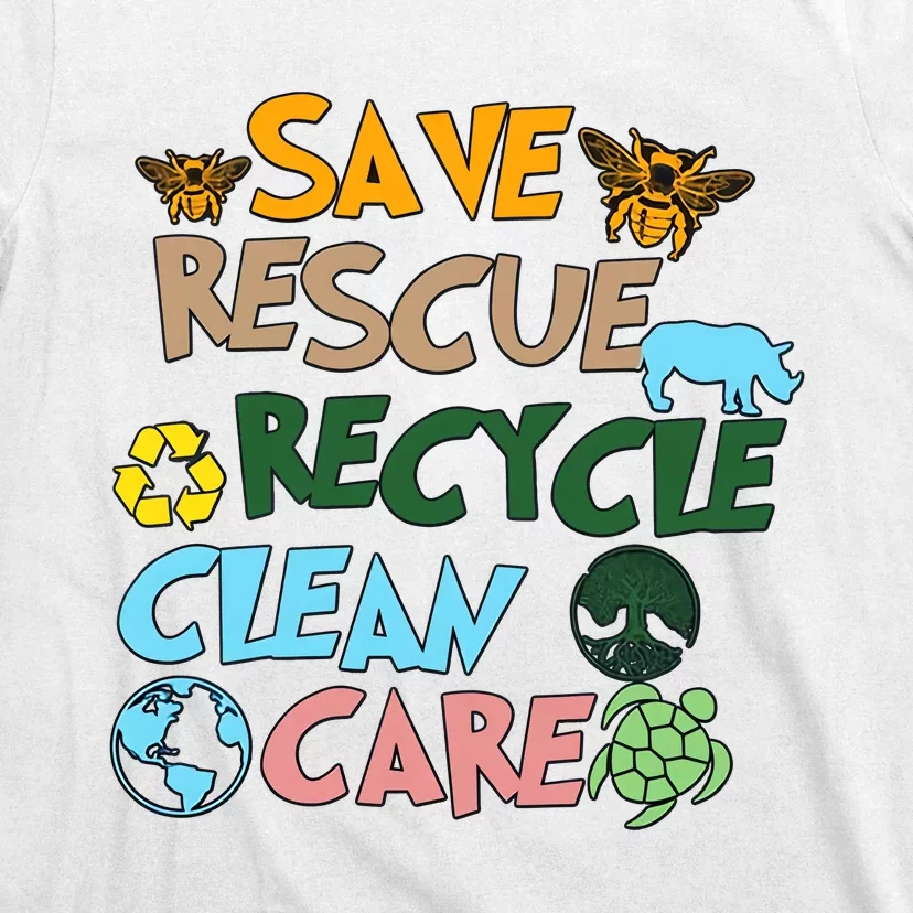 Save Rescue Recycle Clean Care Earth Save The Earth Floral Earth Awareness T-Shirt