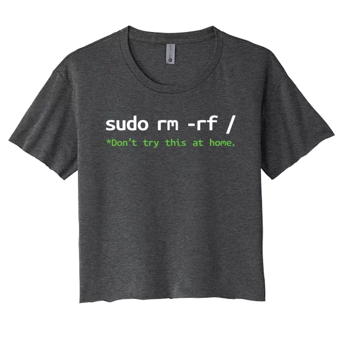 Sudo Rm Rf Unisexchild Linux Programmer Engineer Opensource Women's Crop Top Tee