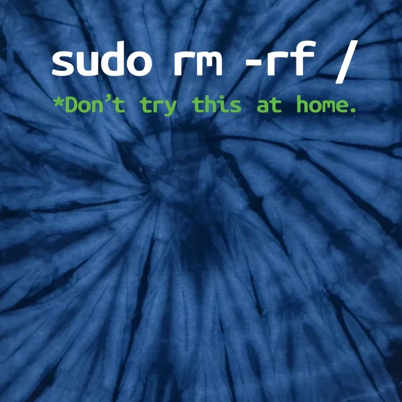 Sudo Rm Rf Unisexchild Linux Programmer Engineer Opensource Tie-Dye T-Shirt