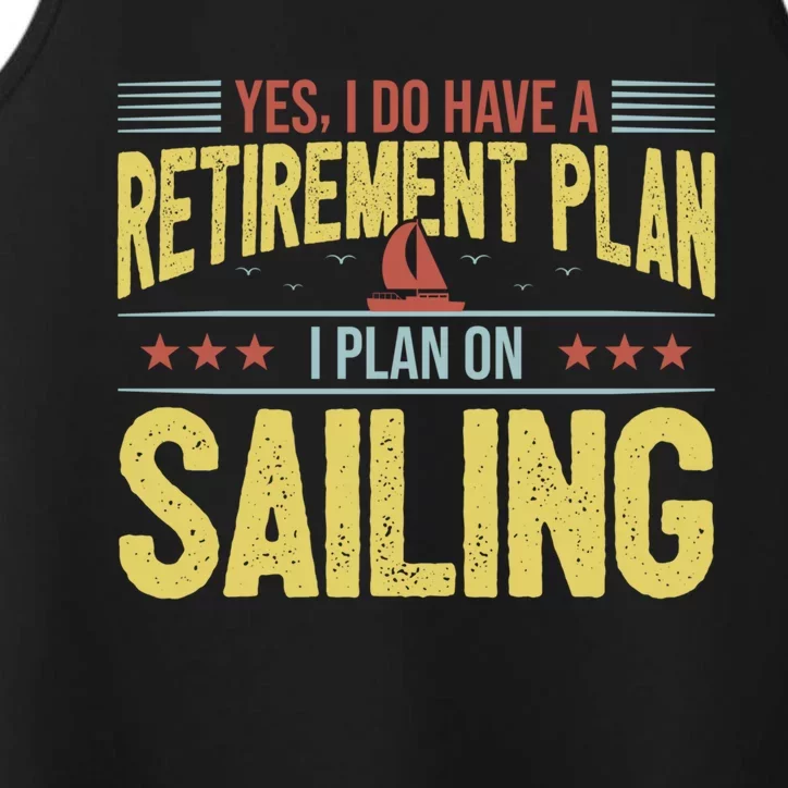 Sailing Retiret Retiree Pension Retired Old Gift Boating Gift Performance Tank