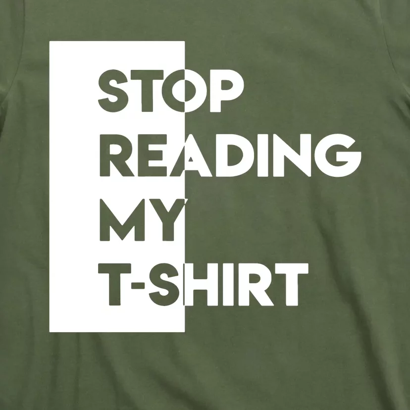 Stop Reading T-Shirt