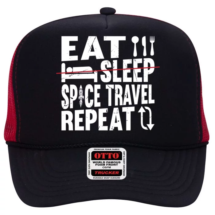 Space Rocket Ship Cute Gift Eat Sleep Space Travel Repeat Gift High Crown Mesh Trucker Hat