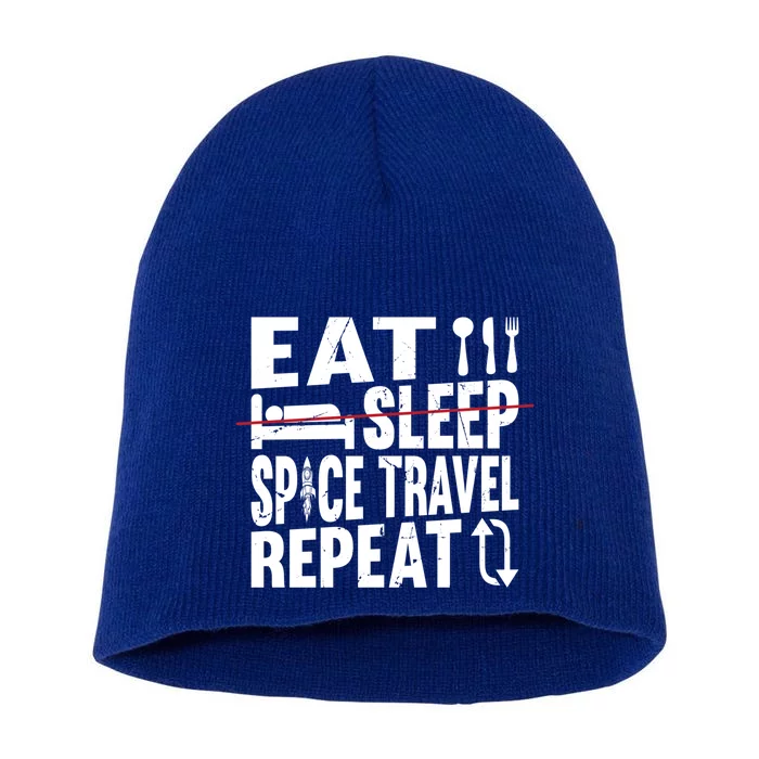 Space Rocket Ship Cute Gift Eat Sleep Space Travel Repeat Gift Short Acrylic Beanie