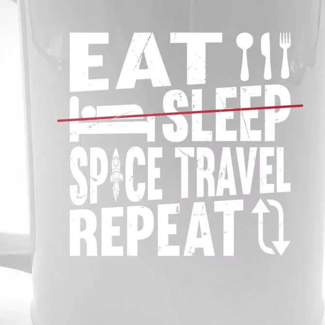 Space Rocket Ship Cute Gift Eat Sleep Space Travel Repeat Gift Front & Back Beer Stein