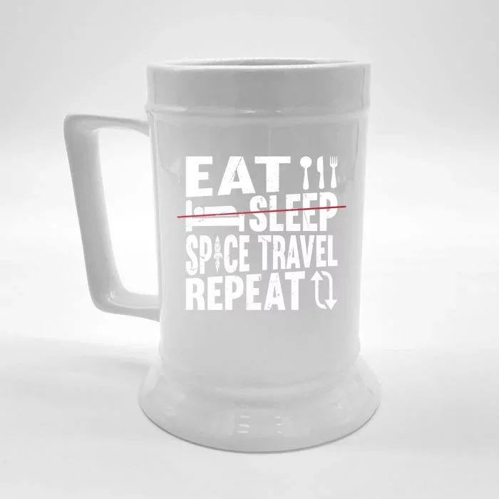 Space Rocket Ship Cute Gift Eat Sleep Space Travel Repeat Gift Front & Back Beer Stein