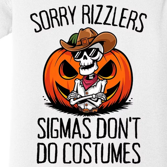 Sorry Rizzlers Sigmas DonT Do Costumes Alpha Gen Baby Bodysuit