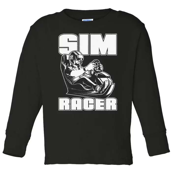 Sim Racer Simulation Gaming Race Car Sim Racing Toddler Long Sleeve Shirt