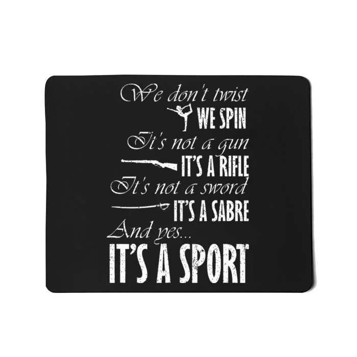 Spin Rifle Sabre ItS A Sport Color Guard Winter Guard Mousepad