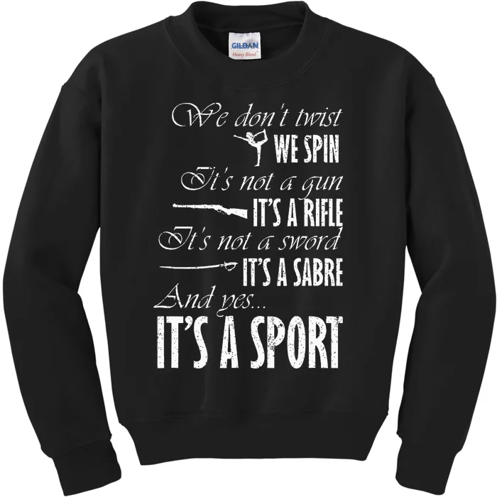 Spin Rifle Sabre ItS A Sport Color Guard Winter Guard Kids Sweatshirt