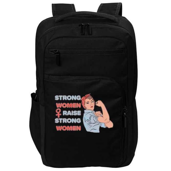 Strong Raise Strong Mother Of Daughters Mom Gift Impact Tech Backpack