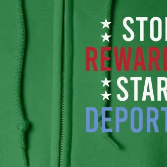 Stop Rewarding Start Deporting Full Zip Hoodie