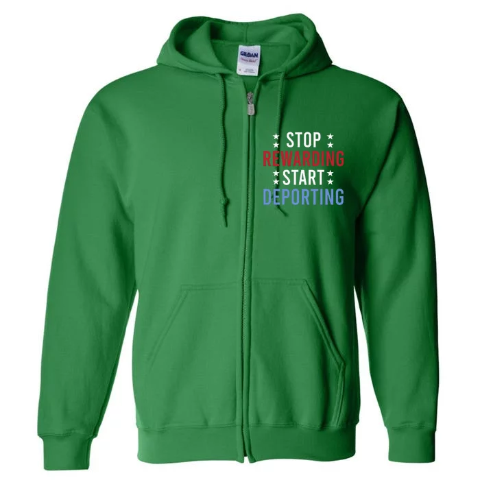 Stop Rewarding Start Deporting Full Zip Hoodie