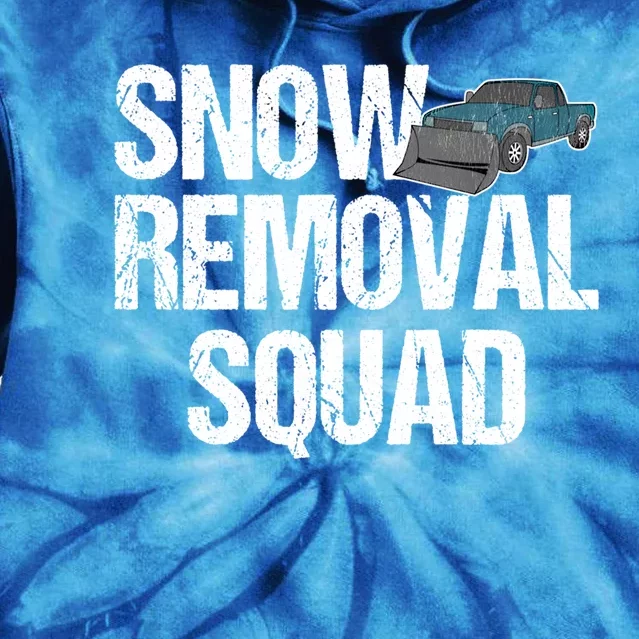 Snow Removal Squad Snow Plow Truck Funny Gift Tie Dye Hoodie