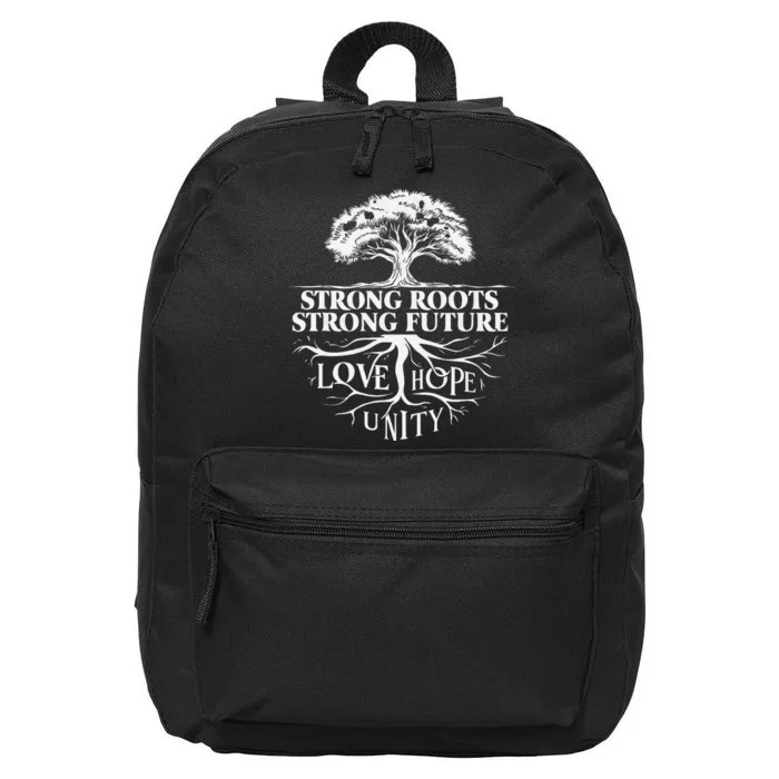 Strong Roots Strong Future Love Hope Unity Inspiration 16 in Basic Backpack