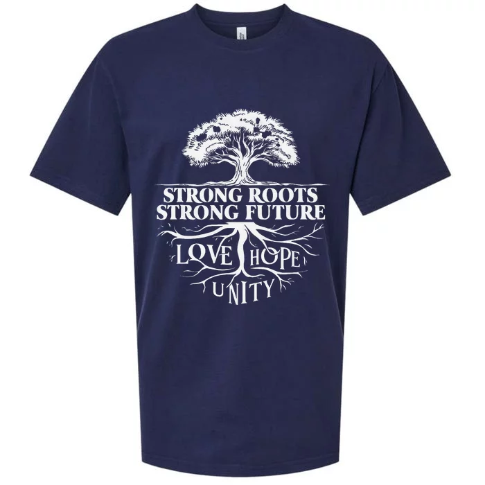 Strong Roots Strong Future Love Hope Unity Inspiration Sueded Cloud Jersey T-Shirt