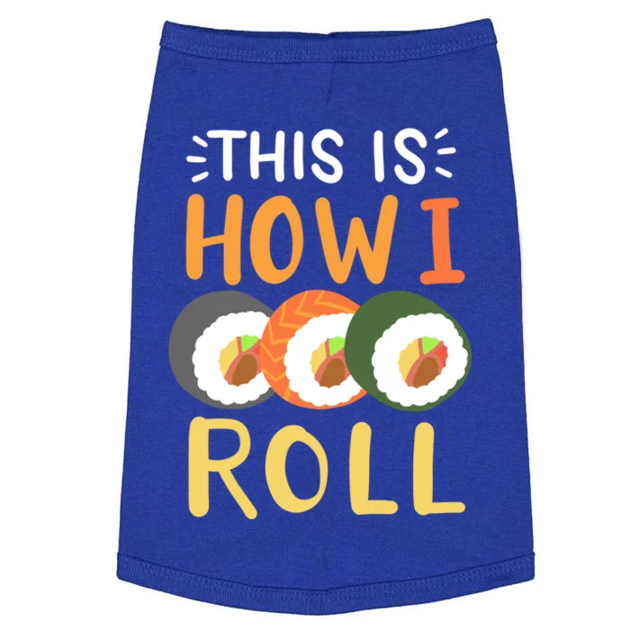 Sushi Roll Sushi Lover Sushi Restaurant Gift Doggie Tank