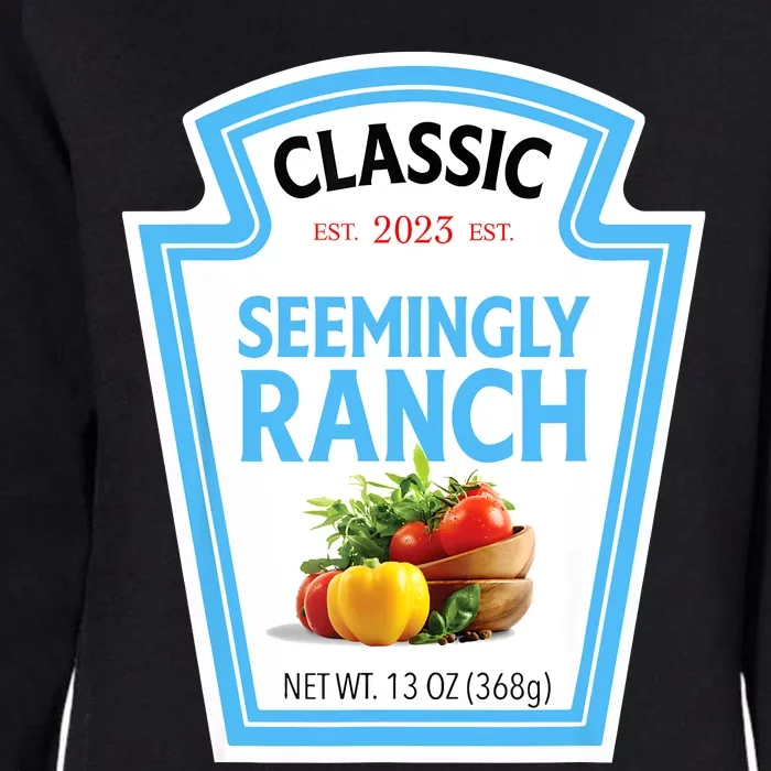 Seemingly Ranch Sauce Dressing Halloween Costume Matching Womens California Wash Sweatshirt