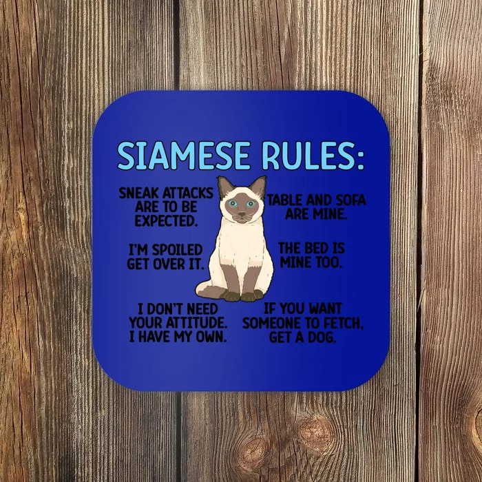 Siamese Rules Siamese Cat Owner Siamese Lover Cute Gift Coaster