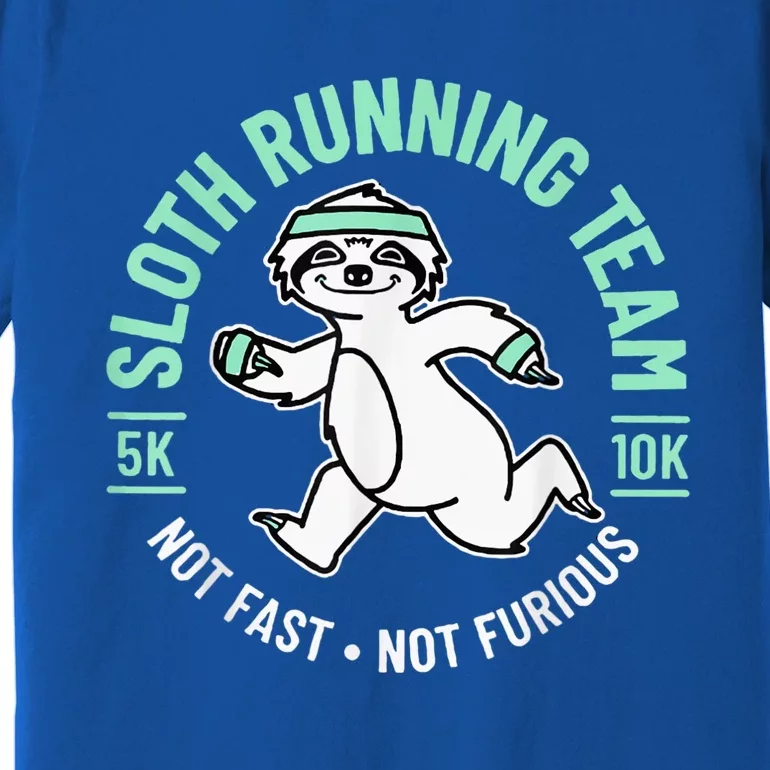 Sloth Running Team Not Fast Not Furious Premium T-Shirt