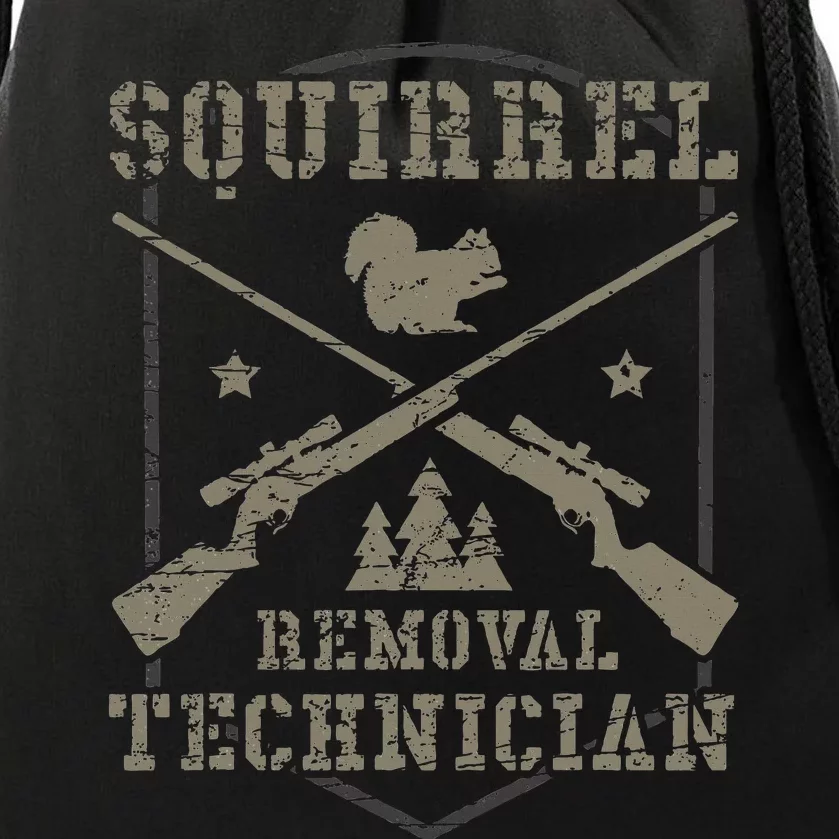 Squirrel Removal Technician Squirrel Hunting Squirrel Hunter Drawstring Bag