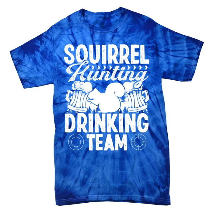 Squirrel Removal Technician Ing Team Squirrel Hunter Cool Gift Tie-Dye T-Shirt