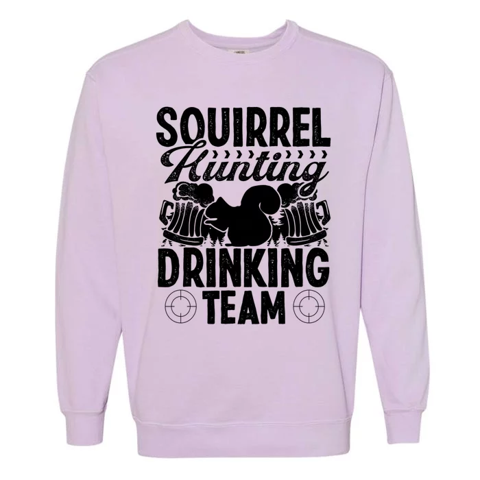 Squirrel Removal Technician Ing Team Squirrel Hunter Cool Gift Garment-Dyed Sweatshirt