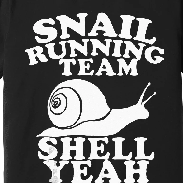 Snail Running Team Funny Snail Running Team Premium T-Shirt