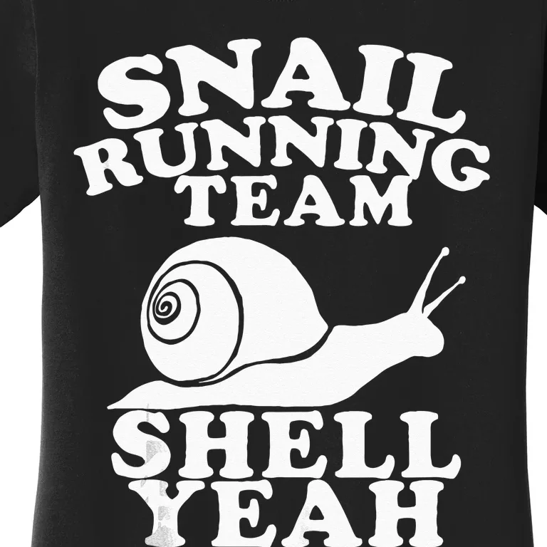 Snail Running Team Funny Snail Running Team Women's T-Shirt